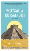 Kutsal ve Kutsal-Dışı & Dinin Doğası