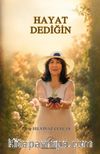 Hayat Dediğin