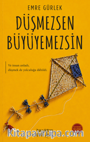 Düşmezsen Büyüyemezsin