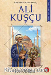 Ünlü Türk Dahileri / Ali Kuşçu