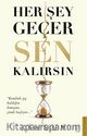 Her Şey Geçer Sen Kalırsın