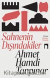Sahnenin Dışındakiler