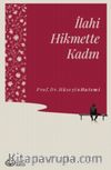 İlahi Hikmette Kadın