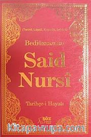 Bediüzzaman Said Nursi Tarihçe-i Hayatı (Büyük Boy)