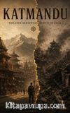 Katmandu & Doğanın Sarsıntısı Ruhun Uyanışı