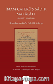 İmam Caferü's-Sadık Makalatı <br /> (Bahrü'l-Hakayık) Bektaşi ve Aleviler'in Caferilik Anlayışı
