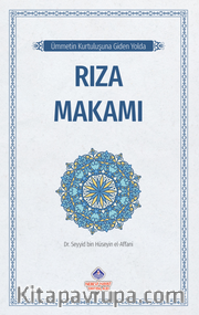 Ümmetin Kurtuluşuna Giden Yolda / Rıza Makamı