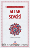 Ümmetin Kurtuluşuna Giden Yolda / Allah Sevgisi