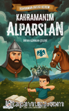 Kahraman Avcısı Kerem / Kahramanım Alparslan