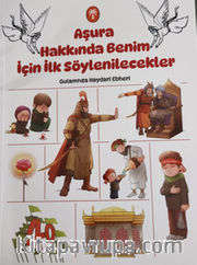 Aşura Hakkında Benim İçin İlk Söylenilecekler