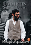 Ümmetin Şefkatli Babası
