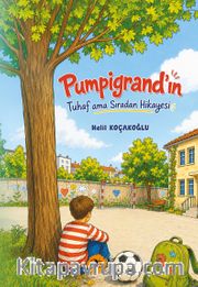Pumpigrand'ın Tuhaf ama Sıradan Hikayesi