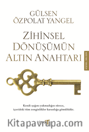 Zihinsel Dönüşümün Altın Anahtarı