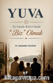 Yuva <br /> İyi Günde Kötü Günde “Biz” Olmak