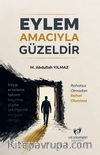 Eylem Amacıyla Güzeldir