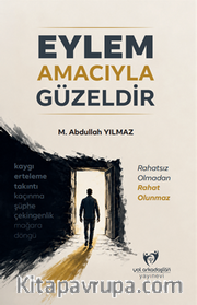 Eylem Amacıyla Güzeldir