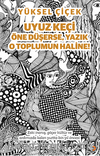 Uyuz Keçi Öne Düşerse, Yazık O Toplumun Haline