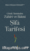 Gönül Aleminden Zahiri ve Batıni Şifa Tarifesi
