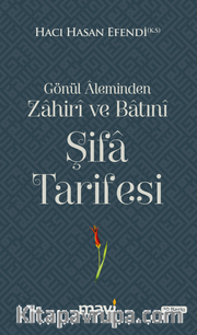 Gönül Aleminden Zahiri ve Batıni Şifa Tarifesi