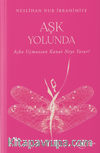 Aşk Yolunda & Aşka Uçmazsan Kanat Neye Yarar?