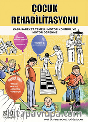 Çocuk Rehabilitasyonu / Kaba Hareket Temelli Motor Kontrol ve Motor Öğrenme