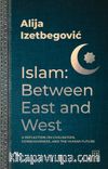 Islam: Between East and West