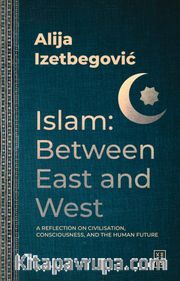 Islam: Between East and West