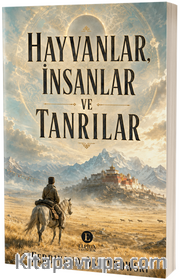 Hayvanlar İnsanlar ve Tanrılar