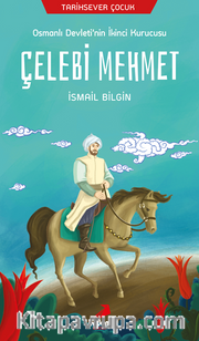 Tarihsever Çocuk / Çelebi Mehmet