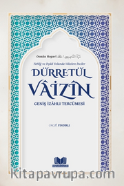 Dürretül Vaizin Geniş İzahlı Tercümesi