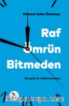 Raf Ömrün Bitmeden