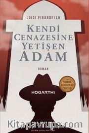 Kendi Cenazesine Yetişen Adam