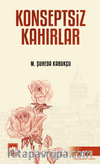 Konseptsiz Kahırlar