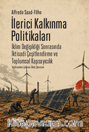 İlerici Kalkınma Politikaları <br /> İklim Değişikliği Sonrasında İktisadi Çeşitlendirme ve Toplumsal Kapsayıcılık