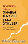 Eş Cinselliğin Tedavisi & Onarım Terapisi Vaka Öyküleri