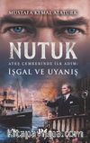 Nutuk & Ateş Çemberinde İlk Adım: İşgal ve Uyanış