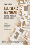 Şanlıurfa Elli Sekiz Meydanı Öğrenci Projeleri Çalışma Kitabı