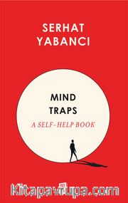 Mind Traps <br /> A Self-Help Book