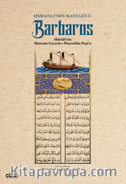 Osmanlı'nın Mavi Gücü Barbaros <br /> Muradi'nin Manzum Gazavat-ı Hayreddin Paşa'sı
