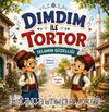 Dımdım ile Tortor / Selamın Güzelliği