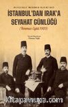 İstanbul'dan Irak'a Seyahat Günlüğü (Temmuz-Eylül 1909)
