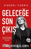 Geleceğe Son Çıkış & Yapay Zeka Çağında Kendimizi Nasıl İnşa Edeceğiz