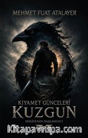 Kıyamet Günceleri / Kuzgun
