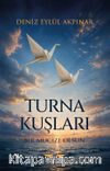 Turna Kuşları & Bir Mucize Olsun