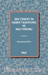 İbn Tûmert'in Haber Tasavvuru ve Nas Yorumu