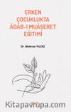 Erken Çocuklukta Âdab-ı Muaşeret Eğitimi