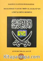 Hakimiyet ve Yöntem Meselelerinde Muhammed Nasuru'ddin El-Elbani'nin Görüşleri Reddiye