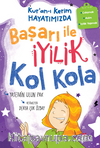 Kur'an-ı Kerim Hayatımızda-4 / Başarı ile İyilik Kol Kola