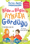 Kur'an-ı Kerim Hayatımızda-3 / Bilge ve Bilgin'in Aynada Gördüğü