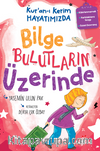Kur'an-ı Kerim Hayatımızda-2 / Bilge Bulutların Üzerinde